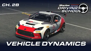 iRacing Driving School // Chapter 2B - Vehicle Dynamics