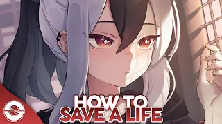 Nightcore - How To Save A Life (Lyrics)