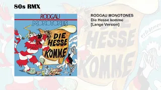 Rodgau Monotones - Die Hesse komme [Lange Version]