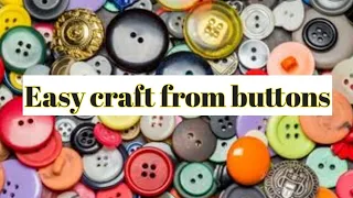 Easy craft from buttons | DIY- 3 craft idea from old buttons