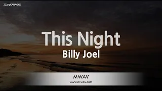 Billy Joel-This Night (Melody) [ZZang KARAOKE]