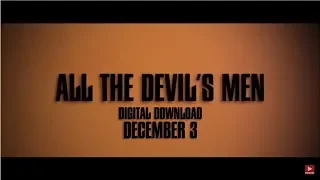 ALL THE DEVIL'S MEN Official Trailer (2018) Action Movie - Milo Gibson