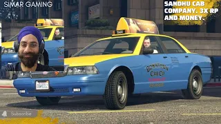 GTA5 ONLINE | SANDHU CAB COMPANY | TAXI MISSIONS 3X MONEY AND RP |