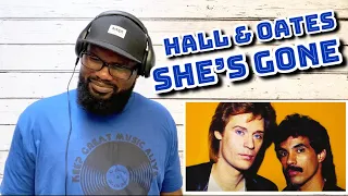 Hall & Oates - She’s Gone | REACTION