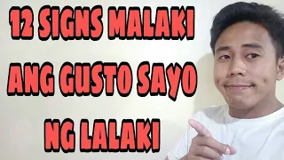 12 SIGNS NA MALAKI ANG GUSTO SAYO NG ISANG LALAKI | Aldin Capa