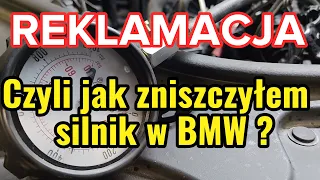 REKLAMACJA - czyli jak zniszczyłem klientowi silnik w BMW ? 2.0 D Twin Power Turbo #vevor