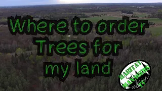 Where to order trees for your land.