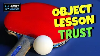 PING PONG BALL OBJECT LESSON about TRUST - Proverbs 3:5-6
