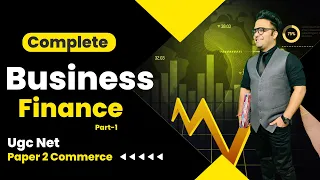 Complete Business Finance || Financial Management || Ugc Nta Net Commerce