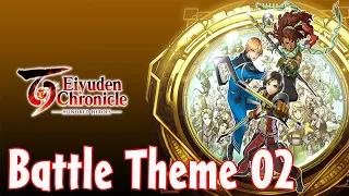 Battle Theme 02 - Eiyuden Chronicle Hundred Heroes OST