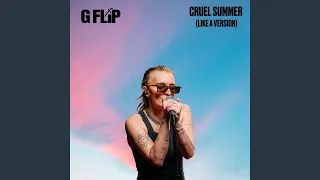 Cruel Summer (triple j Like A Version)