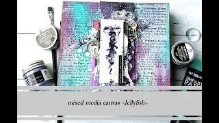 mixed media canvas "Jellyfish"/video tutorial - миксмедийный холст "Медуза"/видео мк