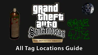 GTA San Andreas: The Definitive Edition - All Tag Locations