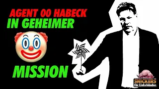 00-Habeck in geheimer Clowns-Mission 🤡