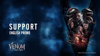 VENOM: LET THERE BE CARNAGE | Support