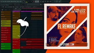 Moses & Emr3ygul ( Feat. Alexiane) - A Million on My Soul (Remix) Fl Studio Remake