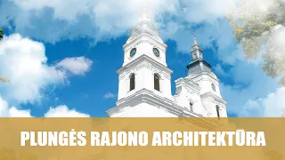 Plungės rajono architektūra