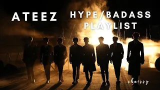 ATEEZ HYPE/BADASS playlist ✩࿐