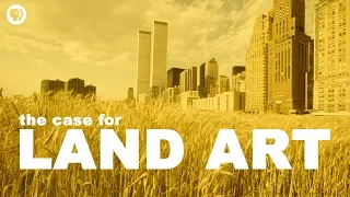 The Case for Land Art | The Art Assignment | PBS Digital Studios