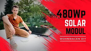 ☀️ 480 Watt Solarmodul aufstellbar auf's Dach montieren | Autarkie im Wohnwagen / Wohnmobil 💪🏻