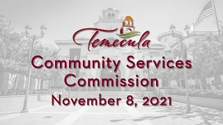 Temecula Community Services Commission - November 8, 2021