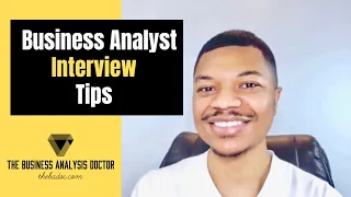 Business Analyst Interview Question Tips: 5 Tips for BA Interview Success