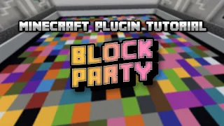 Minecraft Plugin Tutorial Block Party