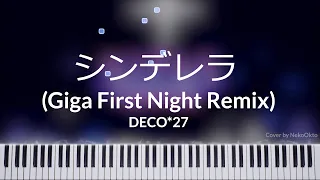 DECO*27 - Cinderella (Giga First NIght Remix) | Piano Cover (4k)