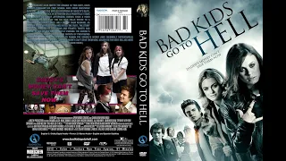 Bad Kids Go To Hell 2012  Cameron Deane Stewart, Ben Browder, Jeffrey Schmidt (Comedy Thriller)