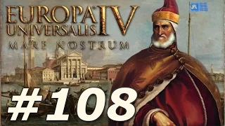 Europa Universalis IV: Mare Nostrum | Venice - Part 108