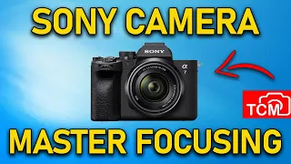 SONY A6700 FOCUS SETTINGS, FOCUS TRACKING & FOCUS AREA HOW TO | TUTORIAL