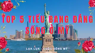 Top 5 tiểu bang đáng sống ở Mỹ ? Nên định cư ở bang nào của Mỹ?  #cuocsongmy , #dinhcumy