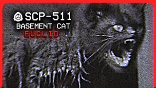 SCP-511 │ Basement Cat │ Euclid │ Hostile/Reanimation SCP