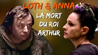 LOTH ET ANNA / KAAMELOTT - L'Analyse de Personnage