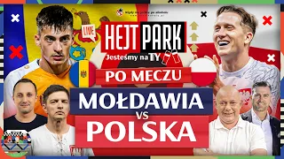 POLSKA PRZEGRAŁA Z MOŁDAWIĄ! KOWAL, ROKI, SMOK, ŻEWŁAKOW OCENIAJĄ! HEJT PARK - JESTEŚMY NA TY