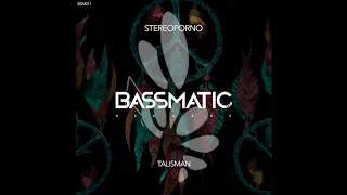 Stereoporno - Talisman (Original Mix)