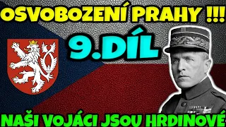🩸 OSVOBOZENÍ PRAHY !!! + Oslavujme Československé hrdiny !!! / Československo 1939 (9.Díl)
