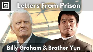 Billy Graham & Brother Yun - Powerful Letters from Prison