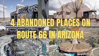 4 ABANDONED PLACES ON ROUTE 66 IN ARIZONA