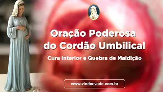 ORAÇÃO PODEROSA DO CORDÃO UMBILICAL