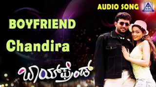 Boy Friend |"Chandira Chandira" Audio Song | Dileep Raj,Rathi | Akash Audio