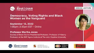 Annual Lecture 2022: Democracy, Voting Rights and Black Women as the Vanguard - September 13, 2022