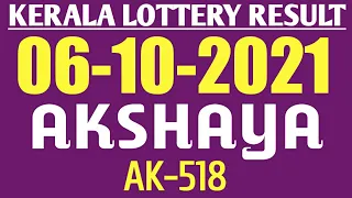 LOTTERY RESULT KERALA 06/10/2021 AKSHAYA AK-518