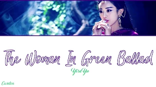 ● "The Woman In Green" Ballad ● Yisa Yu (Chi/Pinyin/Eng)