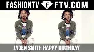 Jaden Smith Happy Birthday! | FTV.com