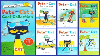 Pete the Cat's Cool Collection | Pete at the Beach | Play Ball | Too Cool for School | Bad Banana
