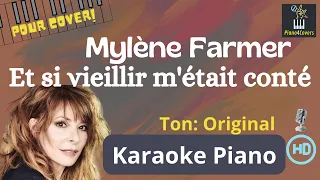 Karaoké piano - Et si vieillir m'était conté (Mylène Farmer)