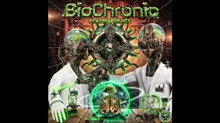 BioChronic - ChloroBlast! 178Bpm (Plasmaponics EP)