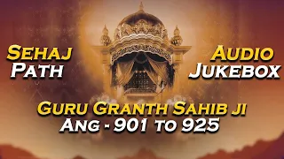 ਸਹਿਜ ਪਾਠ | Sehaj Path | Ang 901 To 925 | Sri Guru Granth Sahib Ji | Shabad Kirtan Gurbani 2020