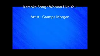 A woman like you - Gramps Morgan Karaoke